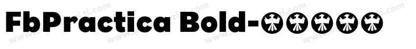 FbPractica Bold字体转换